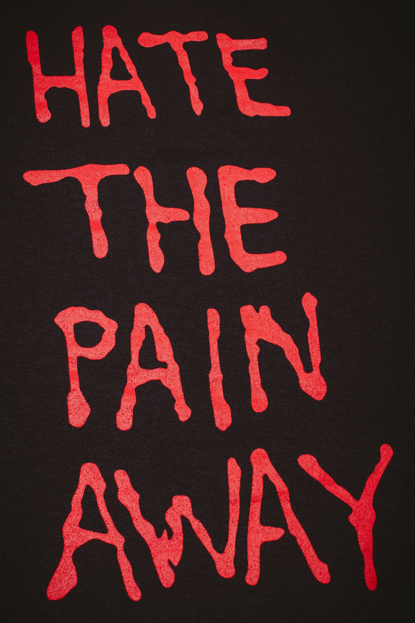 FUCKING AWESOME HATE THE PAIN AWAY CREWNECK