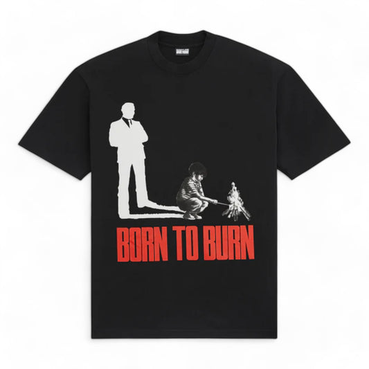 BABYLON BORN TO BURN T-SHIRT