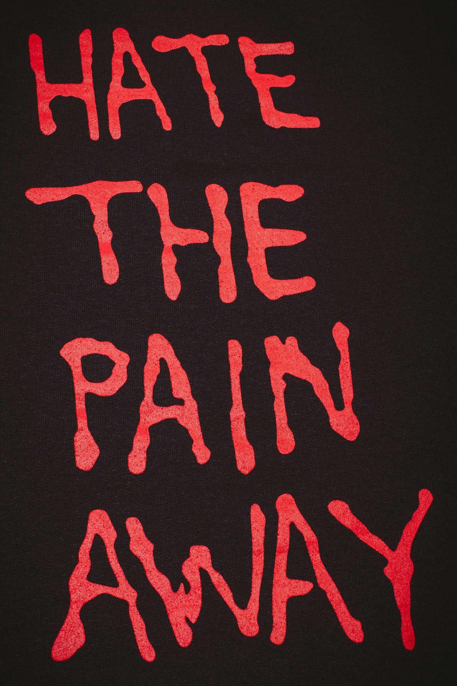 Fucking Awesome Hate The Pain Away Crewneck