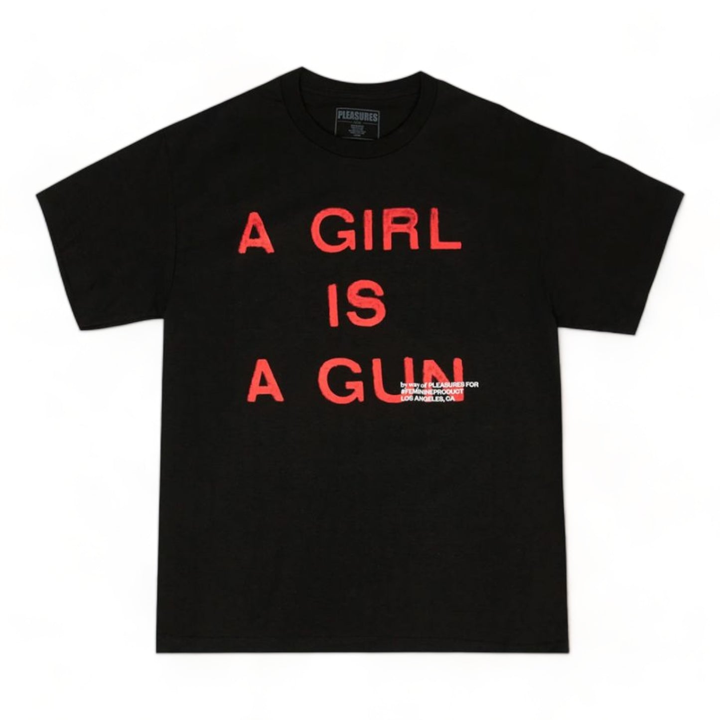 PLEASURES A GIRL IS A GUN T-SHIRT