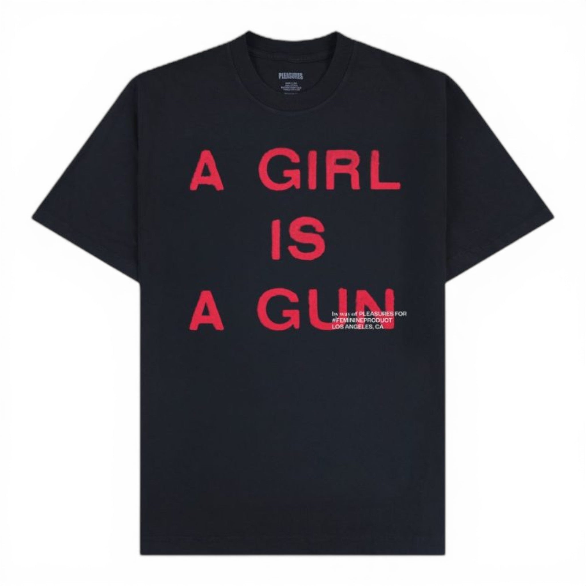 Pleasures A Girl Is A Gun T-shirt