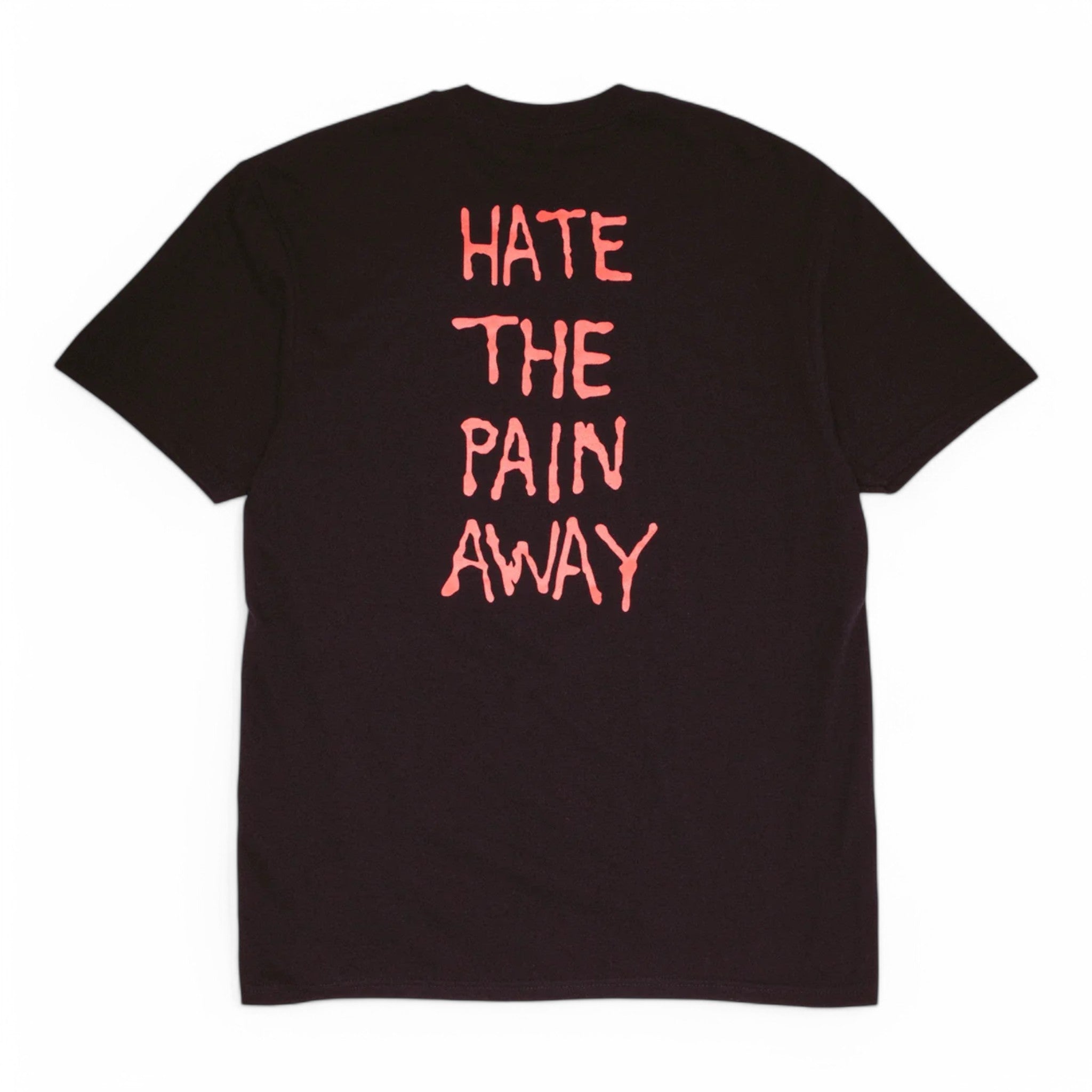 Fucking Awesome Hate The Pain Away Short Sleeeve Tee